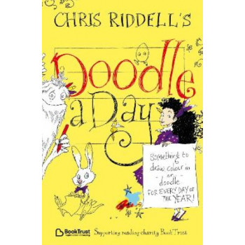 Chris Riddell's Doodle-a-Day: Something to Draw, Colour In or Doodle - For Every Day of the Year!