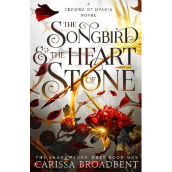 The Songbird and the Heart of Stone