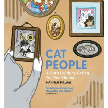 Cat People: A Cat's Guide To Caring For Your Human