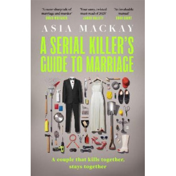 A Serial Killer's Guide to Marriage