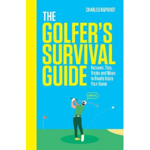 The Golfer's Survival Guide