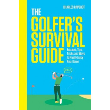 The Golfer's Survival Guide