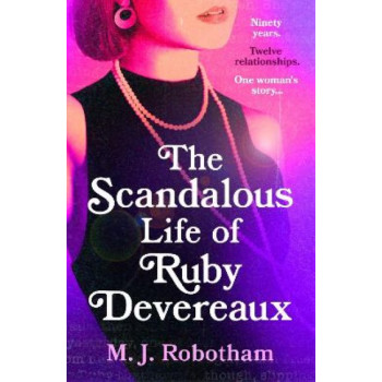 The Scandalous Life of Ruby Devereaux