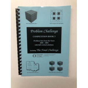 Book 3: Problem Challenge 5-Year Competition Book 2000 - 2004 (including Final Challenge)