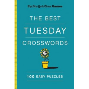 New York Times Games The Best Tuesday Crosswords: 100 Easy Puzzles