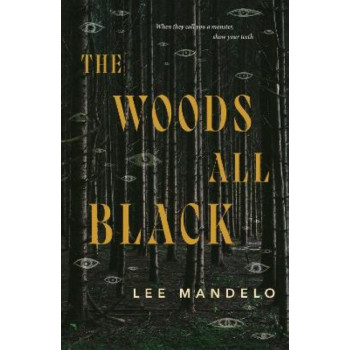 The Woods All Black