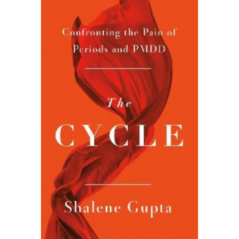 The Cycle: Confronting the Pain of Periods and PMDD