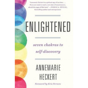 Enlightened: Seven Chakras to Self-Discovery