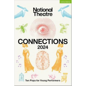 National Theatre Connections 2024: 10 Plays for Young Performers