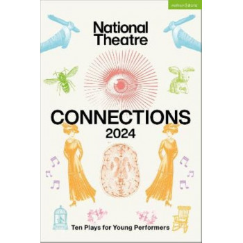 National Theatre Connections 2024: 10 Plays for Young Performers