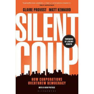 Silent Coup: How Corporations Overthrew Democracy