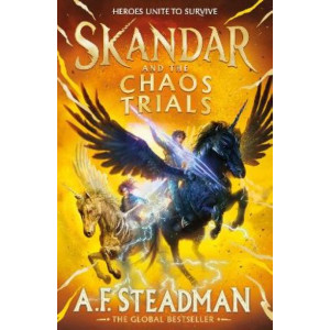 Skandar and the Chaos Trials: The INSTANT NUMBER ONE BESTSELLER in the biggest fantasy adventure series since Harry Potter