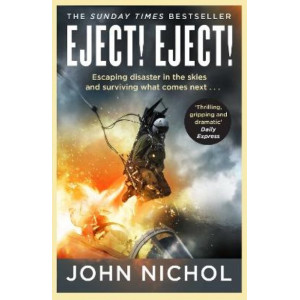 Eject! Eject!: Escaping disaster in the skies and surviving what comes next