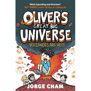 Oliver's Great Big Universe: Volcanoes are Hot!