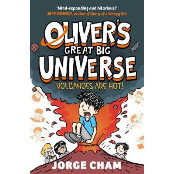 Oliver's Great Big Universe: Volcanoes are Hot!