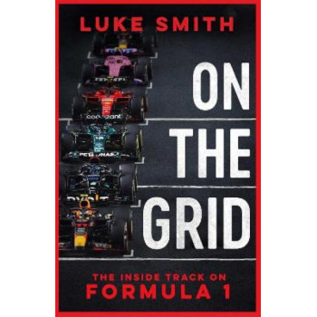 On the Grid: Life Inside Formula One