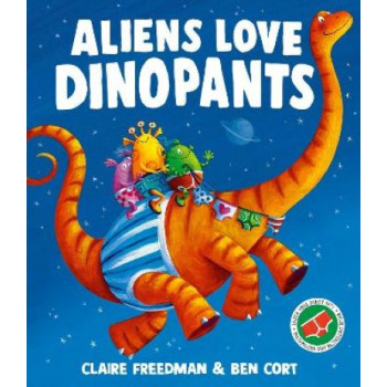 Aliens Love Dinopants