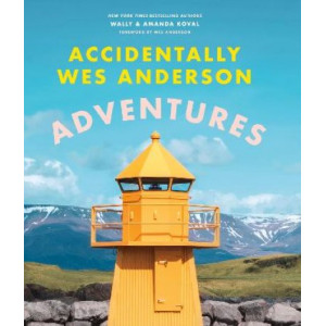 Accidentally Wes Anderson: Adventures