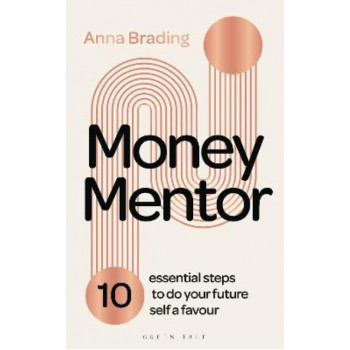 Money Mentor: 10 essential steps to do your future self a favour