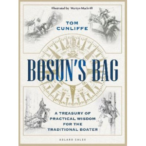 Bosun's Bag: A Treasury of Practical Wisdom for the Traditional Boater