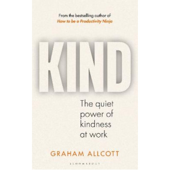 KIND: The quiet power of kindness at work