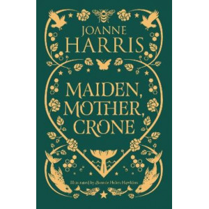 Maiden, Mother, Crone: A Collection