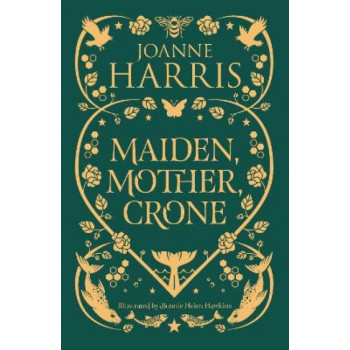 Maiden, Mother, Crone: A Collection