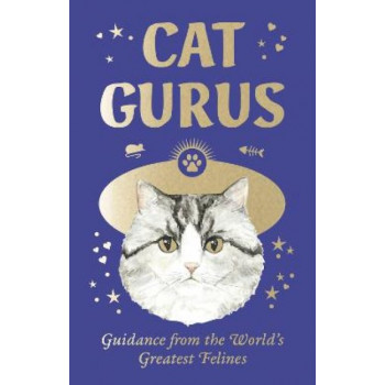 Cat Gurus (Mini Deck): Guidance from the World's Greatest Felines