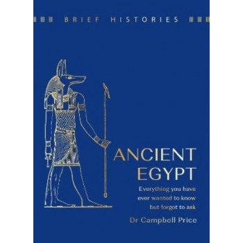 Brief Histories: Ancient Egypt