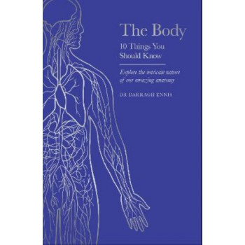 The Body: 10 Things You Should Know