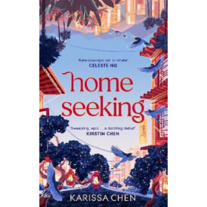 Homeseeking: An epic tale of one couple spanning decades as world events pull them together and apart