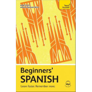 Beginners' Spanish: Learn faster. Remember more.