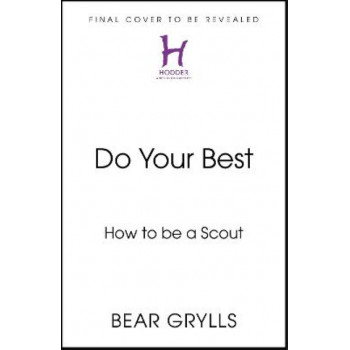 Do Your Best: How to be a Scout