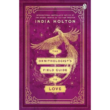 The Ornithologist's Field Guide to Love: Love's Academic Series Book 1