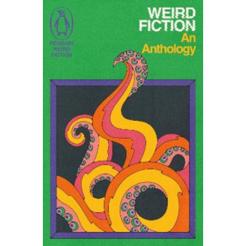 Weird Fiction: An Anthology