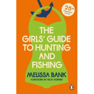 The Girls' Guide to Hunting and Fishing