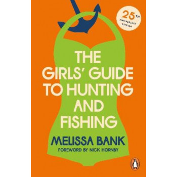 The Girls' Guide to Hunting and Fishing