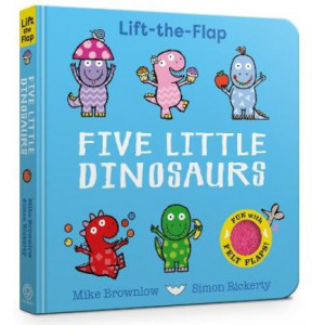 Five Little Dinosaurs: A Felt Flaps Book