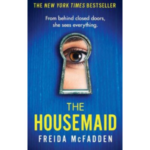 The Housemaid: An absolutely addictive psychological thriller with a jaw-dropping twist