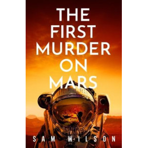 The First Murder On Mars