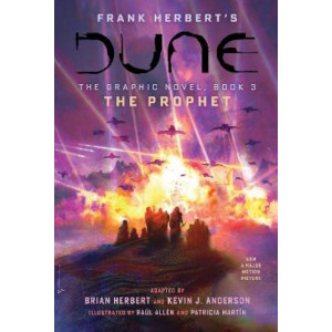 DUNE: The Graphic Novel,  Book 3: The Prophet: Volume 3