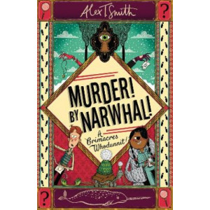 A Grimacres Whodunnit: Murder! By Narwhal!: Book 1