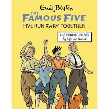 Famous Five Graphic Novel: Five Run Away Together: Book 3