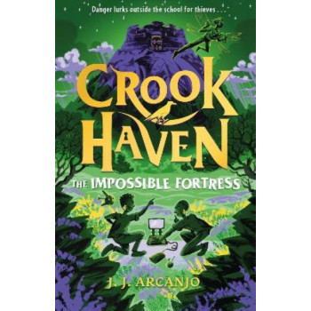 Crookhaven: The Impossible Fortress: Book 4