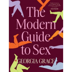 The Modern Guide To Sex