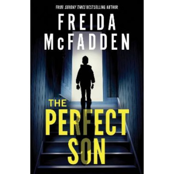 The Perfect Son: From the Sunday Times Bestselling Author of The Housemaid