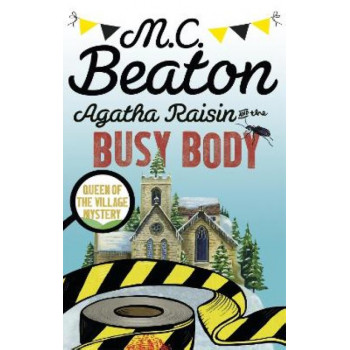 Agatha Raisin and the Busy Body