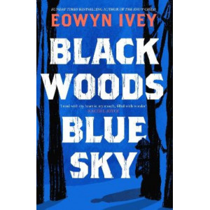 Black Woods, Blue Sky