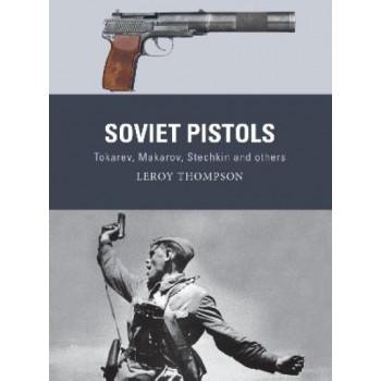 Soviet Pistols: Tokarev, Makarov, Stechkin and others