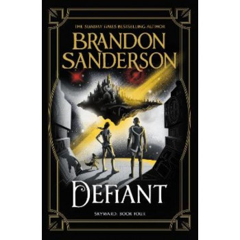 Defiant: The Fourth Skyward Novel